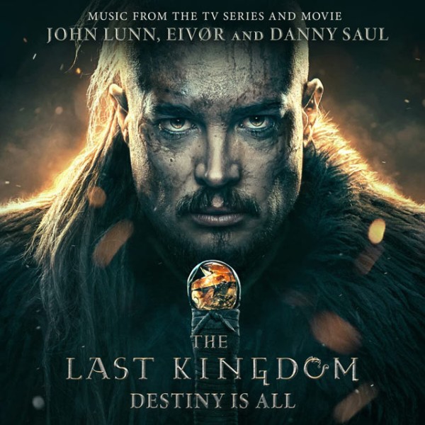 آخرین پادشاهی- سرنوشت همه چیز است/ The Last Kingdom - Destiny Is All