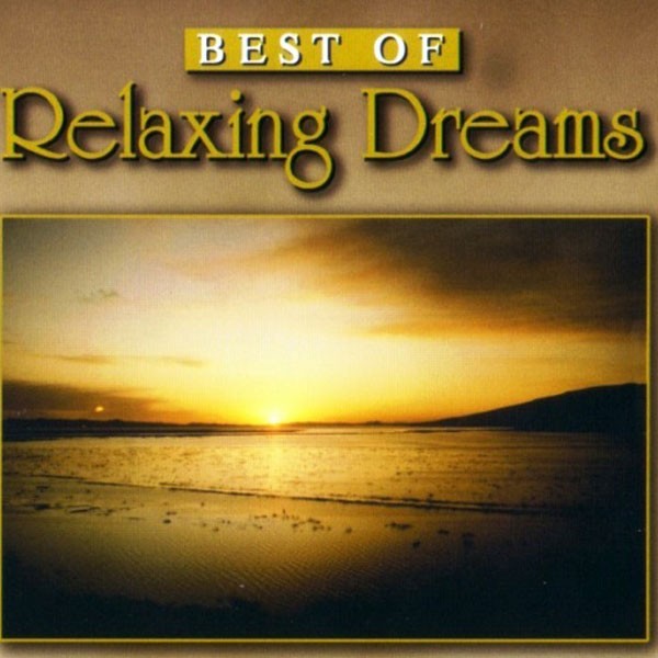 برترین های البوم رویاهای آرامش بخش  / Best Of Relaxing Dreams 