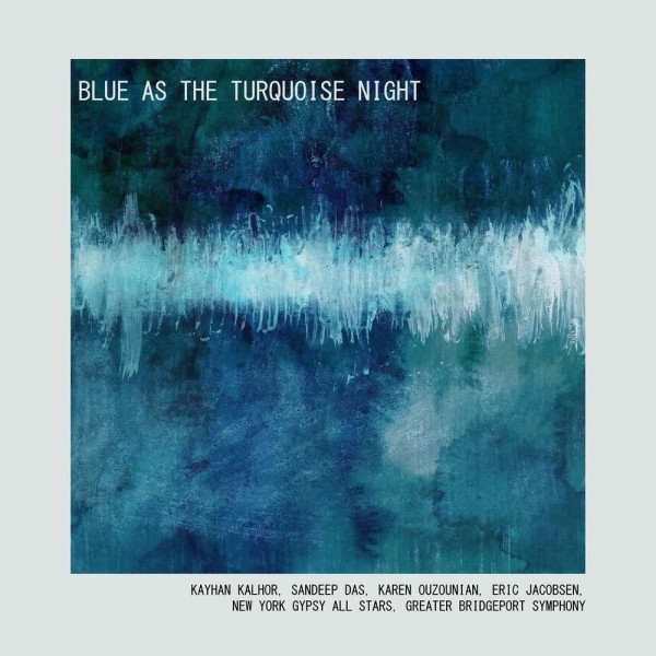 04. Blue as the Turquoise Night of Neyshabur - I (feat. Karen Ouzounian)