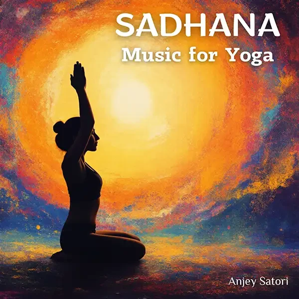سادانا؛ موسیقی برای یوگا / Sadhana: Music for Yoga