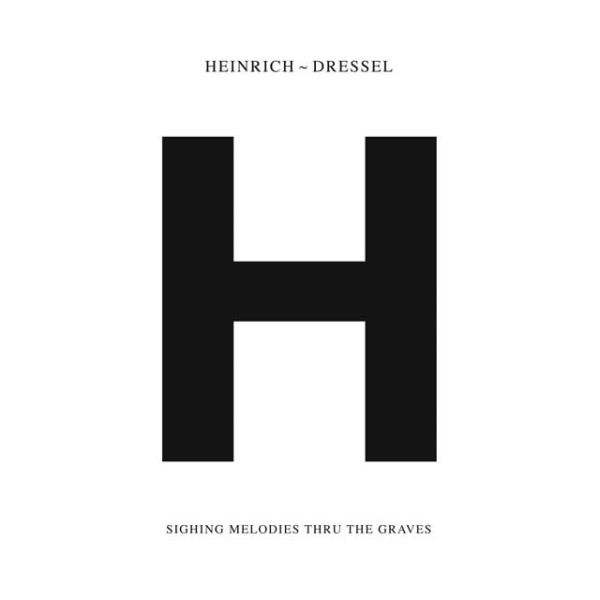 02 Heinrich Dressel - The Black Radiant Sky.flac