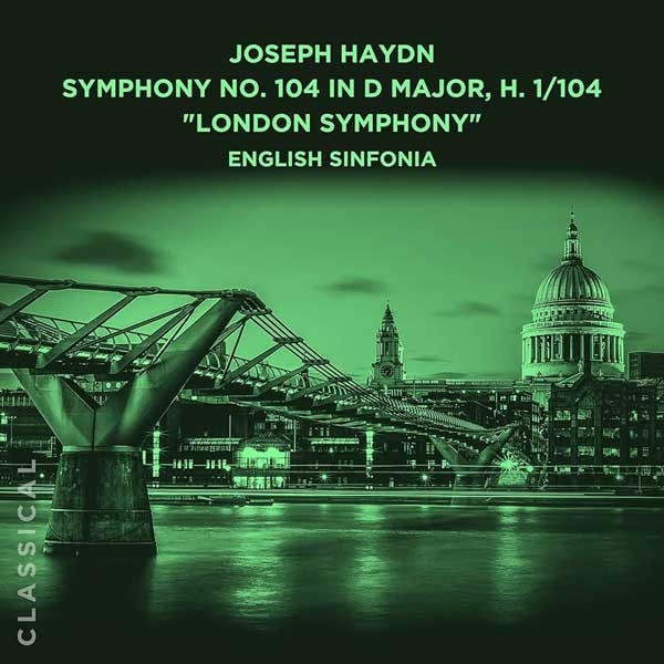 سمفونی شماره 104 در دی ماژور / SYMPHONY NO 104 IN D MAJOR - LONDON