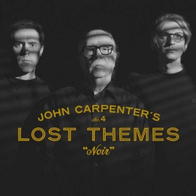 آهنگ های گمشده جان کارپنتر / John Carpenter - Lost Themes IV Noir