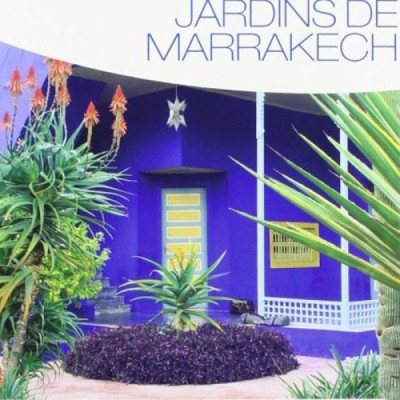 باغ های مراکش /  Jardins De Marrakech