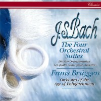 Orchestral Suites(Frans Bruggen)  No. 04- In D major,(BWV 1069)