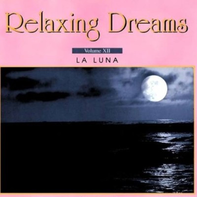 رویاهای آرامش بخش لا لونا / Relaxing Dreams Vol 12  La Luna