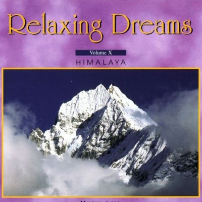  رویا های آرامش بخش  هیمالیا/Relaxing Dreams  Vol 10  Himalaya