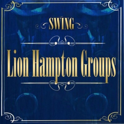 چرخ زمان گروه  لایونل همپتون Swing Time  CD025  Lionel Hampton Groups Vol.1  / (1937)  