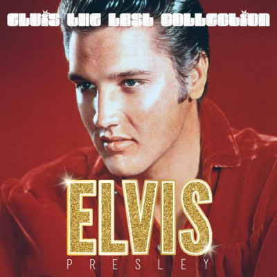 آخرین مجموعه الویس / Elvis the Last Collection 