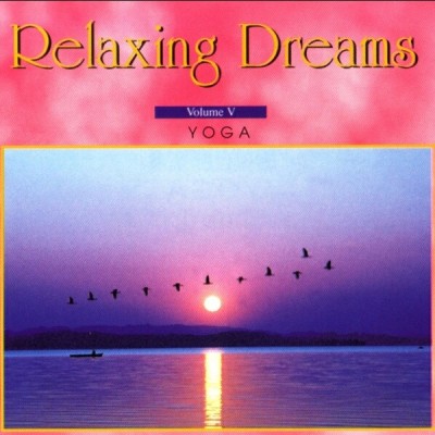  رویاهای آرامش بخش ، یوگا / Relaxing Dreams   Vol 5  Yoga  