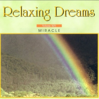  رویا های آرامش بخش ، معجزه / Relaxing Dreams  Vol 15 Miracle 