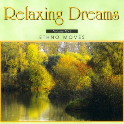 رویا های آرامش بخش ، حرکات قومی/ Relaxing Dreams Vol 17 Ethno Moves 