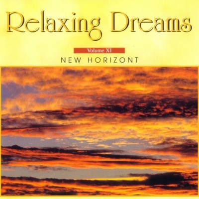 رویاهای آرامش بخش ، افق جدید /relaxing dreams  Vol 11  New Horizont